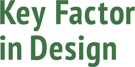 Key Factor in Design